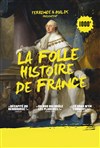 La folle histoire de France - 