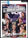 Le Gang des Bangs ! - 