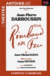 Rimbaud en feu | avec Jean-Pierre Darroussin - 