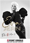 Eva Jean dans Elle est moi - 