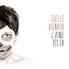 Gaëlle Vignaux | "J'aime tes ex" - 