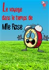 Le voyage dans le temps de mademoiselle Rose - 