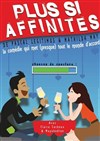 Plus si affinités - 