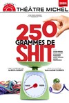 250 grammes de shit - 