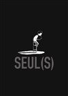 Seul(s) - 