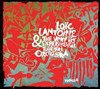 Loïc Lantoine & The Very Big Experimental Toubifri Orchestra - 