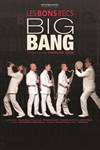 Les Bons Becs dans Big Bang - 