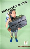 Dans la tête de Titou - 