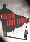 Sache qui tuer - 