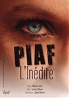 Piaf, les inédites - 