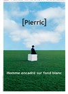 Pierric dans Homme encadré sur fond blanc - 