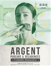 Argent, pudeurs et décadences - 