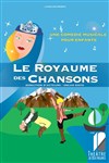 Le Royaume des Chansons - 