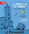 La poubelle au Roi dormant - 