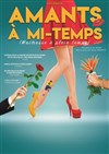 Amants à mi temps - 