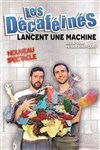 Les Décaféinés lancent une machine - 