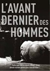 L'avant dernier des hommes - 