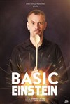 Damien Jayat dans Basic Einstein - 