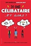 30 ans célibataire... et alors ? - 