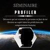 Séminaire profiler - 