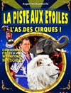 Cirque La Piste aux étoiles | - Marmande - 