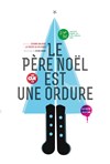 Le père noël est une ordure - 