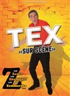 Tex dans Les zamis, Les zhumours, Les emmerdes - 