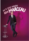 Rémi Marceau dans Qui se cache derrière Rémi Marceau - 