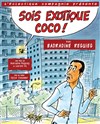 Sois exotique coco - 