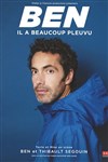 Ben dans Il a beaucoup pleuvu - 