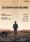 Le complexe de Dieu - 