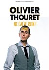 Olivier Thouret dans Olivier Thouret ne cache rien ! - 