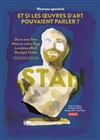 Stan dans Et si les oeuvres d'art pouvaient parler ? - 