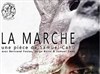 La marche - 