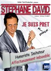 Stéphane David dans Je suis presque prêt - 