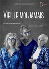 Vieille moi jamais - 