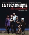 La tectonique des sentiments - 