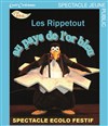 Les Rippetout au pays de l'or bleu - 