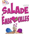 Salade d'embrouilles - 