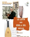 Le luth aux XVIIè et XXè siècles - 