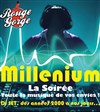 Millénium, La Soirée - 