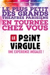 Le Point Virgule fait sa tournée - 