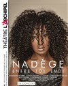 Nadège | Entre toi émoi - 