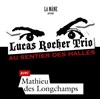 Lucas Rocher Trio & Mathieu Deslongchamps - 