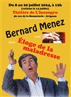 Bernard Menez dans Éloge de la maladresse - 