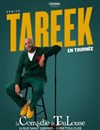 Tareek dans Vérité - 