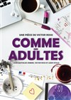 Comme des Adultes - 