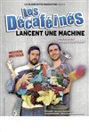 Les Décaféinés lancent une machine - 