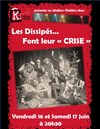 Les dissipés... Font leur crise - 