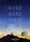 Nord Nord Ouest - 